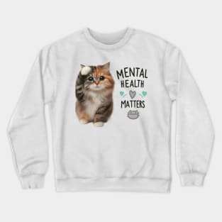 Mental Health Matters: Feline Friends Crewneck Sweatshirt